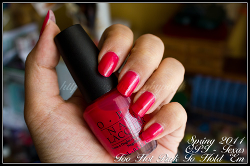 OPI Too hot pink to hold 'em - Texas Collection - Spring 2011